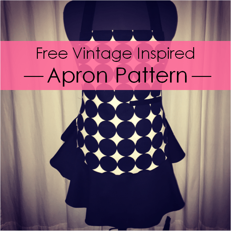 FREE Vintage Inspired Apron Pattern &&nbsp;DIY