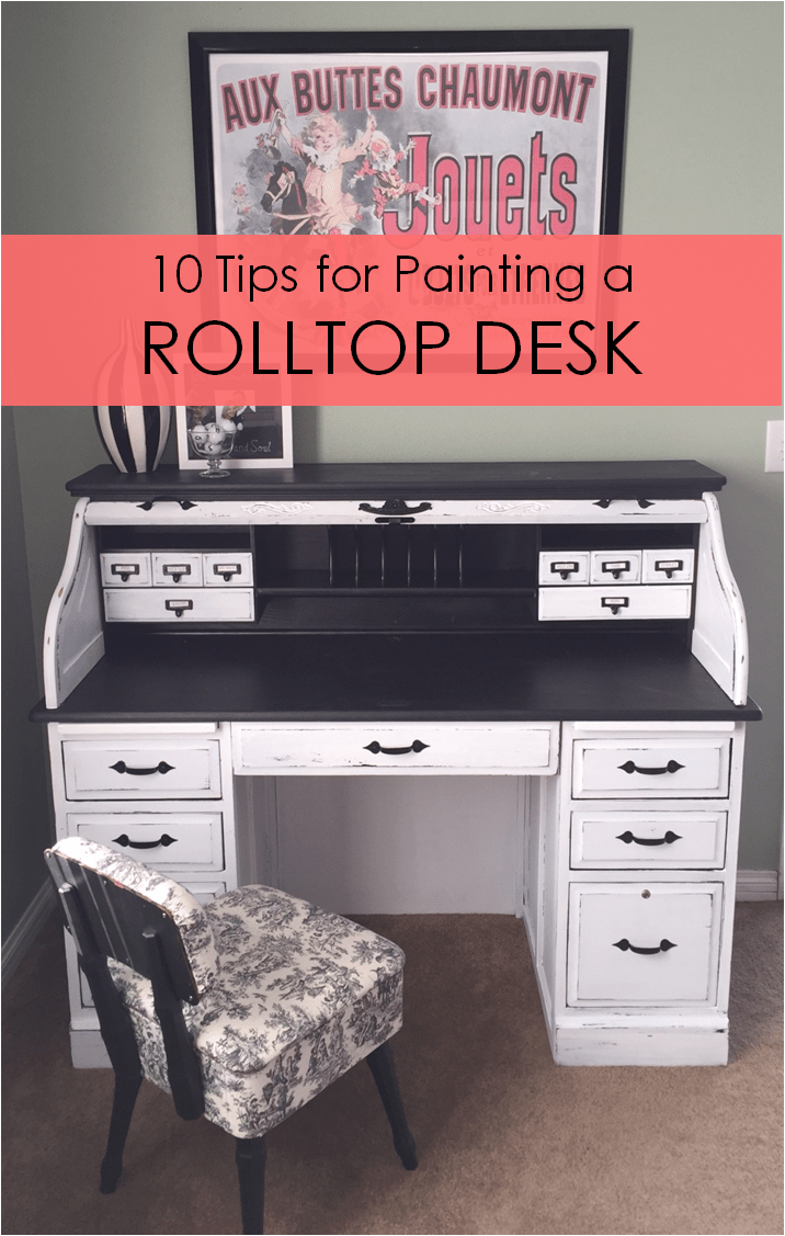 10 Tips for Painting a Rolltop&nbsp;Desk